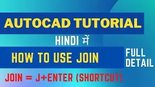 Join Command | Full Details on How to Use Join Command in AutoCAD-From the CADD ACADEMY |