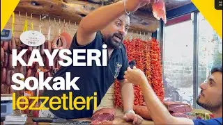 KAYSERİ SOKAK LEZZETLERİ!
