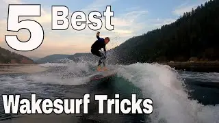 Top 5 BEST WAKESURF Tricks to Learn this Summer!!!
