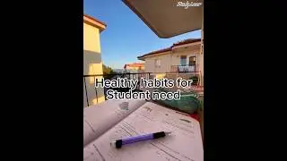 Healthy habits for student need📚 