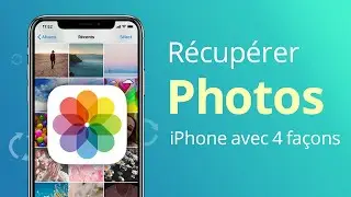 [4 Méthodes] Récupérer des photos supprimées sur iPhone