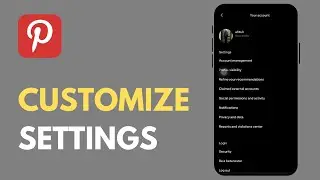 How to Customize Settings in Pinterest
