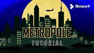 Tutorial Filmora 9 | Como fazer animação no Filmora 9 | METRÓPOLE | Filmora Animation