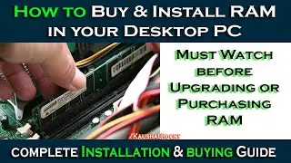 How to Install RAM in Desktop PC | How To Buy RAM | Upgrade RAM memory | Dual channel Mode