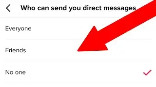 how to limit people who sends you direct messages on tiktok 2022