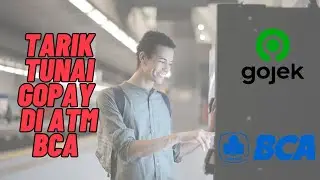 Cara Tarik Tunai Gopay di ATM BCA  Tanpa Kartu ATM dan Nomor Rekening |  Update 2021