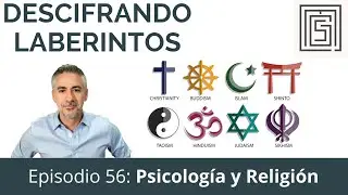 Ep 56.  Psicología y Religión