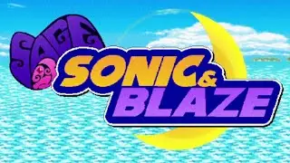 Sonic & Blaze (SAGE 2023 Fan Game) - Full Longplay