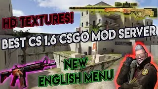 Language Support / BIG UPDATE !!? CS 1.6 CSGO MOD SERVER [EN][TR]