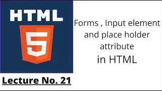 HTML Lec No. 21 | form  input  place in html | Html full course in Urdu Hindi | Knowledge By Umar