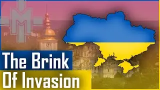 Ukraine: On the Brink of Invasion