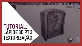 Lápide 3D no #Blender - Parte 3: Texturização [FINAL]