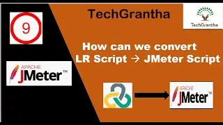 JMeter Tutorial 9: How can we convert LR Script To JMeter Script