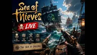 🔴 SEA OF THIEVES LIVE 🏴‍☠️ | Every Ship Is Our Target!
