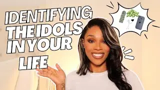 Casting Down Idols: Putting GOD First in a World of Distractions (Part 1)