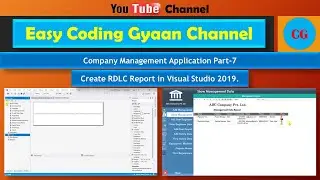 How To Create RDLC Report in Visual Studio 2019. Company Management Application Part-7