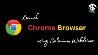 How to launch Chrome Browser using Selenium webdriver?
