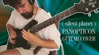 SILENT PLANET - PANOPTICON ( GUITAR COVER )