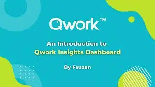 An Introduction to Qwork Insights Dashboard