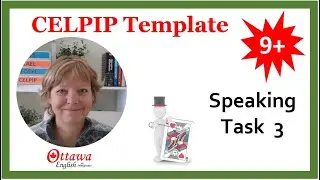 CELPIP Speaking Task 3 template
