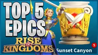 Top 5 Epic Commanders for Sunset Canyons in 2023 | Rise of Kingdoms