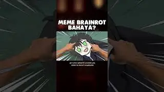 Apakah Meme GenZ Berbahaya Bagi Otak? ( Versi 