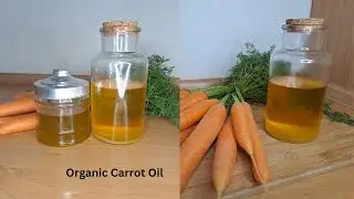 How to make Carrot oil for Glowing Skin and healthy Hair growth