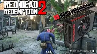 Radeon R9 Nano - Red Dead Redemption 2 (Performance Test) #rdr2 #benchmark