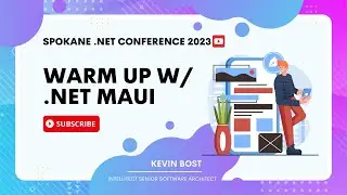 Spokane .NET Conference: Warm Up with .NET MAUI