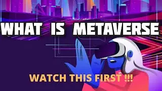 WHAT IS METAVERSE IN 2022 || METAVERSE EXPLAINED