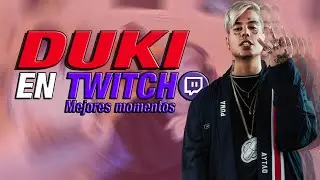 DUKI EN TWITCH | Mejores Momentos