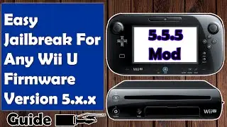 Easy Guide To Make Softmod For Any Wii U 5.5.x Get Homebrew in Just 16 Minutes ⌛ 🔥