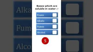 What are the bases soluble in water called ? Answer in 5 seconds 