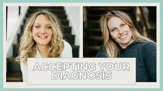Finding Acceptance in Your Diagnosis to Heal with Megan Evans