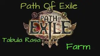 Path Of Exile Tabula Rasa Farm. The Blood Aqueduct