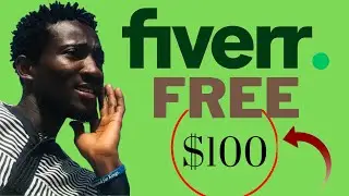 How to make FREE $100 Online with Fiverr
