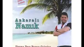 ANKARALI NAMIK - NAZLI NAZLI