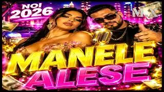 Manele Alese 2026 🔥 Cele Mai Noi Hituri 💰 Dragoste, Bani și Poveste (Colaj Nou)