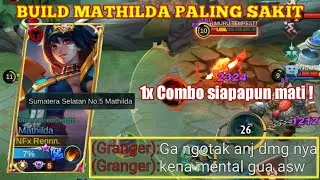 Build Mathilda Paling Sakit 2021 | Sekali Combo Siapapun Pasti Mati! | Best Build Mathilda 2021