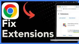 How To Fix Google Chrome Extensions Download