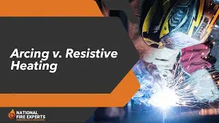 Understanding the Difference Between Arcing and Resistive Heating
