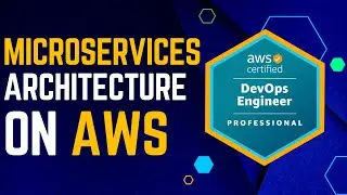 Microservices architecture on AWS 
