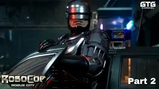 ROBOCOP ROGUE CITY Gameplay Walkthrough | Part 2