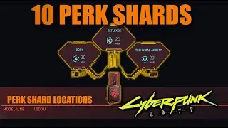 Cyberpunk 2077 - 10 No-Nonsense SKILL / PERK SHARD LOCATIONS