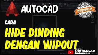 AutoCAD Cara Hide Diding Dengan Wipeout