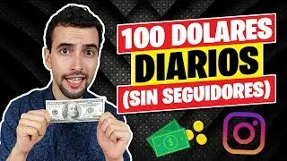Como GANAR DINERO en INSTAGRAM | Como GANAR 100 DOLARES DIARIOS [SIN SEGUIDORES]