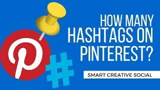 How many HASHTAGS to use on Pinterest - NEW Pinterest Hashtags on pins in SMART FEED social media
