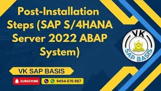 Post Installation Steps SAP S/4HANA Server 2022 ABAP System