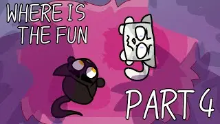 Where is the Fun | MAP Part 4