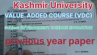 KU 1st semester batch 2023-22 Value Added Course Environment Science Education Guess paper